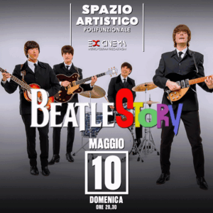 BEATLESTORY ... the fabulous Tribute Show ... 10 Maggio 2026
