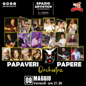 PAPAVERI & PAPERE LIVE - Venerdì 8 Maggio 2026 ore 21,30.